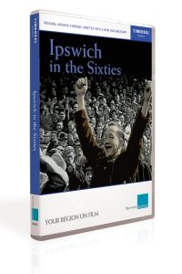 Ipswich in the Sixties (DVD)